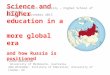 Science and higher  education in a  more global era  and how Russia is positioned