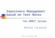 Experience Management  based on Text Notes