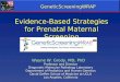 Evidence-Based Strategies for Prenatal Maternal Screening