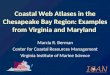 Coastal Web Atlases in the Chesapeake Bay Region: Examples from Virginia and Maryland