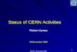 Status of CERN Activities 28 November 2008