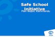 Safe School Initiative