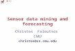 Sensor data mining and forecasting