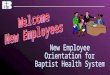 New Employee Orientation for Baptist Health System