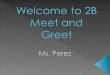 Welcome to 2B Meet and Greet