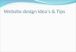 Website design Idea’s & Tips