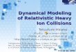 Dynamical Modeling of Relativistic Heavy Ion Collisions