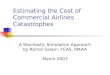 Estimating the Cost of Commercial Airlines Catastrophes