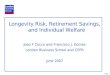 Longevity Risk, Retirement Savings, and Individual Welfare Joao F Cocco and Francisco J. Gomes