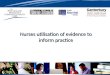 Nurses utilisation of evidence to inform practice