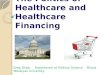 The Politics of Healthcare and Healthcare  Financing