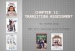 Chapter 12:  Transition Assessment
