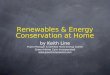 Renewables & Energy Conservation at Home