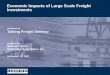 Economic Impacts of Large Scale Freight Investments