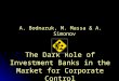 The Dark Role of Investment Banks in the Market for Corporate Control