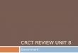 CRCT Review Unit 8