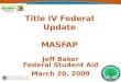 Title IV Federal Update MASFAP