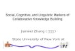 Social, Cognitive, and Linguistic Markers of Collaborative Knowledge Building