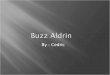 Buzz  Aldrin