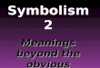 Symbolism 2
