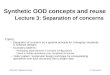 Synthetic OOD concepts and reuse Lecture 3: Separation of concerns