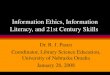 Information Ethics, Information Literacy, and 21st Century Skills