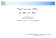 Quattor in CMS  (a CMS for CMS)