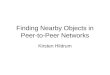 Finding Nearby Objects in Peer-to-Peer Networks