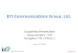 BTI Communications Group, Ltd