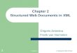 Chapter 2 Structured Web Documents in XML