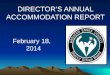 DIRECTOR’S ANNUAL ACCOMMODATION REPORT