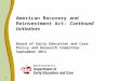 American Recovery and Reinvestment Act:  Continued Initiatives