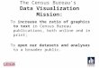 T he Census Bureau’s  Data Visualization Mission: