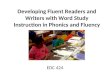 Developing Fluent Readers and Writers with Word Study Instruction in Phonics and Fluency