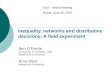 Inequality, networks and distributive decisions: A field experiment