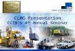 CLMG Presentation CCIB’s 4 th  Annual Seminar