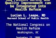 How Patient Safety and Quality Improvement can be Integrated into Health Reform