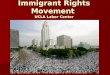 Labor and the Immigrant Rights Movement  UCLA Labor Center