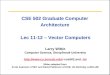 CSE 502 Graduate Computer Architecture  Lec 11-12 – Vector Computers