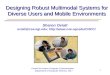 Designing Robust Multimodal Systems for Diverse Users and Mobile Environments