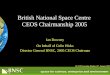 British National Space Centre  CEOS Chairmanship 2005 Ian Downey On behalf of Colin Hicks