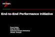 End-to-End Performance Initiative