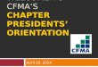 Welcome to CFMA’s Chapter PresidentS’ Orientation