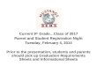 Current 9 th  Grade…Class of 2017 Parent and Student Registration Night Tuesday, February 4, 2014