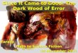 Since It Came to Good: The Dark Wood of Error