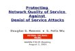 Protecting  Network Quality of Service  Against  Denial of Service Attacks