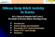 Silicon Strip R&D Activity          in Korea