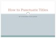 How to Punctuate Titles