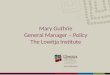 Mary Guthrie General Manager – Policy The Lowitja Institute