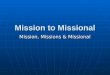 Mission to  Missional